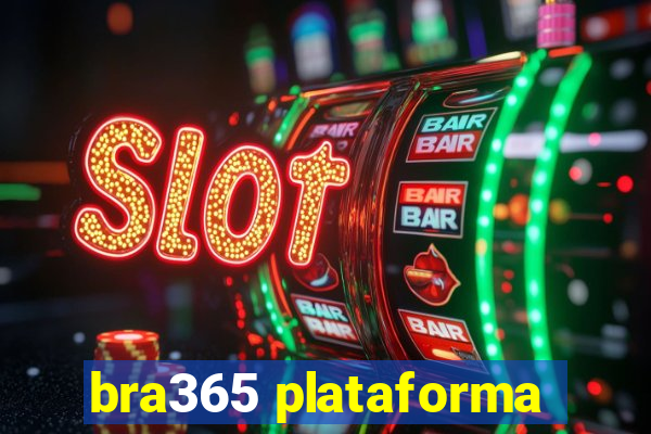 bra365 plataforma